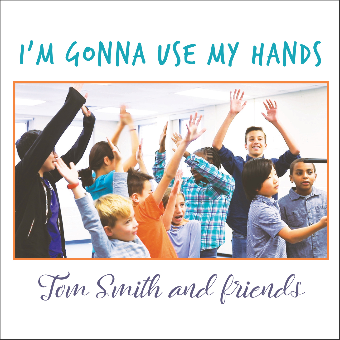 Announcing: “I’m Gonna Use My Hands” (official)